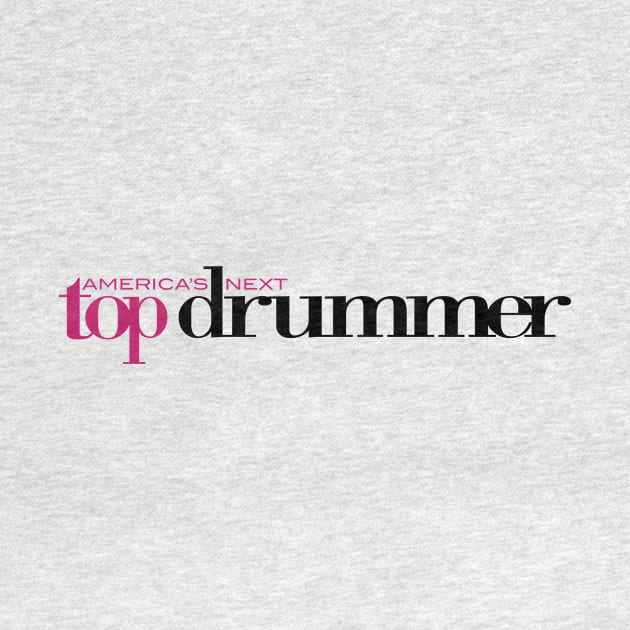 America's Next Top Drummer by drummingco